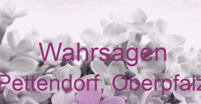 Wahrsagen Pettendorf, Oberpfalz | Top-Experten für Kartenlegen, Wahrsagen, Hellsehen, Zukunftsdeutung. Wahrsagen Pettendorf, Oberpfalz | Top-Experten für Kartenlegen, Wahrsagen, Hellsehen, Zukunftsdeutung.